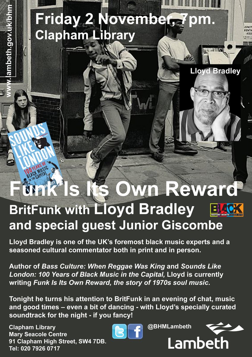 lloyd bradley (@lloydbradley4) on Twitter photo At the Clapham Library, 91 Clapham High Street, on Friday Nov 2, 19.00, in conversation with BritFunk legend Junior. <a href="/claphamlib/">Clapham Library</a> @JazzFunk_UK <a href="/Britfunkass/">Brit funk association</a> <a href="/RM2Music/">Diane Dunkley</a> At the Clapham Library, 91 Clapham High Street, on Friday Nov 2, 19.00, in conversation with BritFunk legend Junior. <a href="/claphamlib/">Clapham Library</a> @JazzFunk_UK <a href="/Britfunkass/">Brit funk association</a> <a href="/RM2Music/">Diane Dunkley</a>