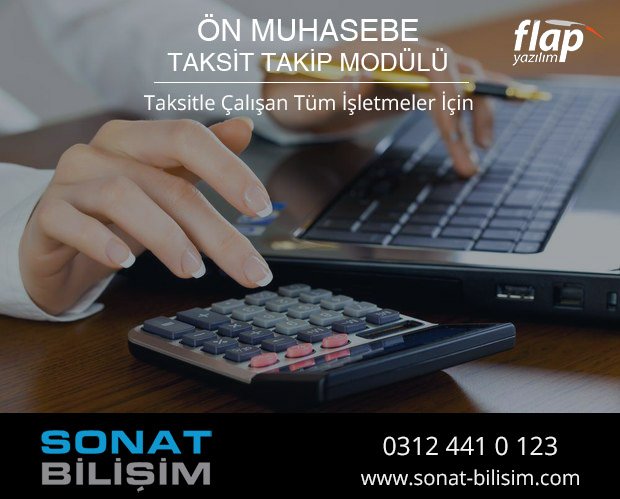 Ön Muhasebe Taksit Takip Modülü -> Taksitle Çalışan Tüm İşletmeler İçin 

Detaylı bilgi için:
0312 441 01 23
sonat-bilisim.com

#önmuhasebe #taksitlendirme #taksittakipmodülü #taksit #raporekranı #flapyazılım #yazılımhizmetleri #sonatbilisim #çözümortağı #yazılımçözümleri