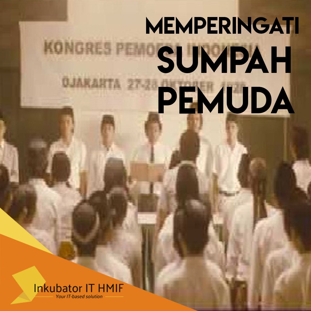 [Hari Sumpah Pemuda]
Selamat hari sumpah pemuda!
Semoga semangat juang jiwa muda kita tidak pernah hilang termakan waktu.

-Inkubator IT-
