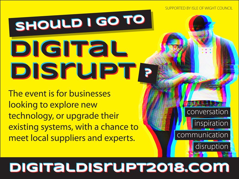 "Should I go to Digital Disrupt?" Yes. Yes, you should. #Digirupt18 #getyourgeekon #TechBlender #IsleOfWight #Business