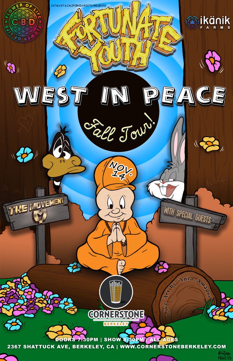 . #NorCal Don’t miss The West In Peace Fall Tour ft. <a href="/FortunateYouth/">Fortunate Youth</a> w/ special guests <a href="/TheMovementVibe/">The Movement</a> <a href="/JoshHeinrichs_/">Josh Heinrichs</a>  &amp;amp; #Skillinjah on Nov. 14, 2018 at The <a href="/cornerstoneberk/">Cornerstone Berkeley</a> ! 

CORNERSTONEBERKELEY.COM 

#WestInPeaceTour #FYSmokersClub #CornerstoneBerkeley #NorCalStreetTeam
