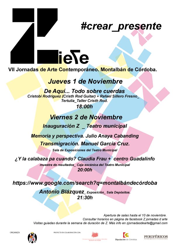 Z Ziete #crear_presente . VII jornadas de arte contemporáneo de Montalbán de Córdoba. 1 y 2 de noviembre, ¡os esperamos! <a href="/AytoMontalban/">Ayuntamiento Montalbán de Córdoba</a> <a href="/FundacionRBoti/">FundaciónRBotí</a> <a href="/dipucordoba/">Diputación de Córdoba</a>