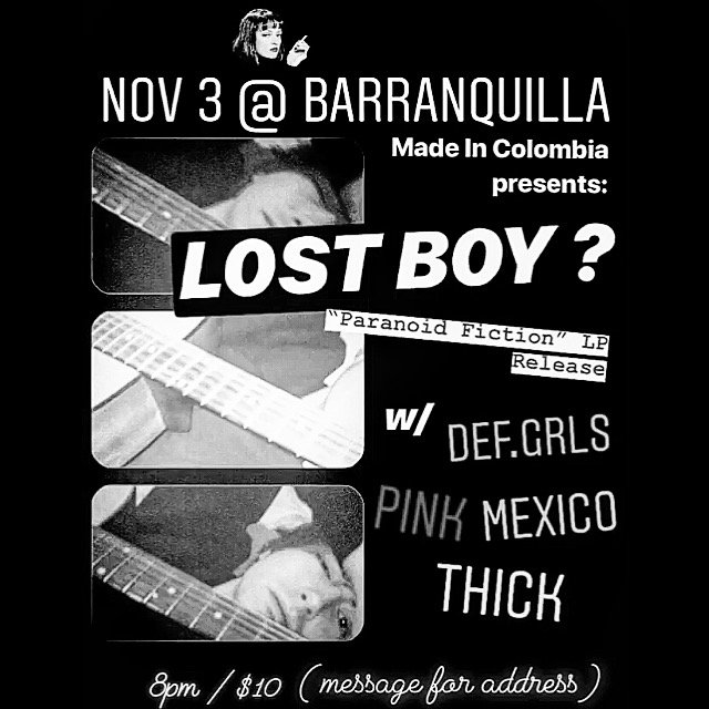 lofihigh's tweet image. Made in Colombia Presents: Nov 3 at Barranquilla (bkNY)

Lost Boy ? “Paranoid Fiction” LP Release
 
out on @LittleDickman 

w/ @DefGrls + @PINK_MEXICO + @thickinbrooklyn 

Come Celebrate