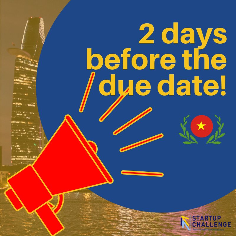 ntt_sc's tweet photo. Only 2 days before the due date of the closing submission for #Vietnam. Submit your pitch deck right now! #NTTCommunications #NTTComstartupchallenge2018 https://t.co/m7KS7VpFbL