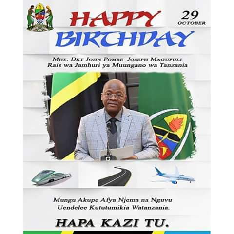 Mtetezi wawanyonge  rais uliye tukuka happy birthday Dr john pombe magufuli 