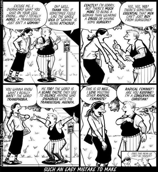 If you're claiming transwomen can't exist, have you wondered why you're thinking about this at all? Do some investigation. Pushing hate is bad.