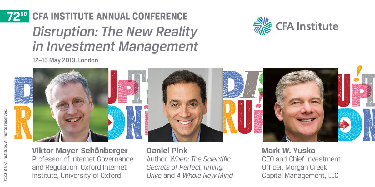 CFAinstitute's tweet image. @Viktor_MS @DanielPink and @MarkYusko are confirmed to speak at the CFA Institute Annual Conference in May 2019. Register here cfa.is/2ptUCZ4 
#Disrupt19