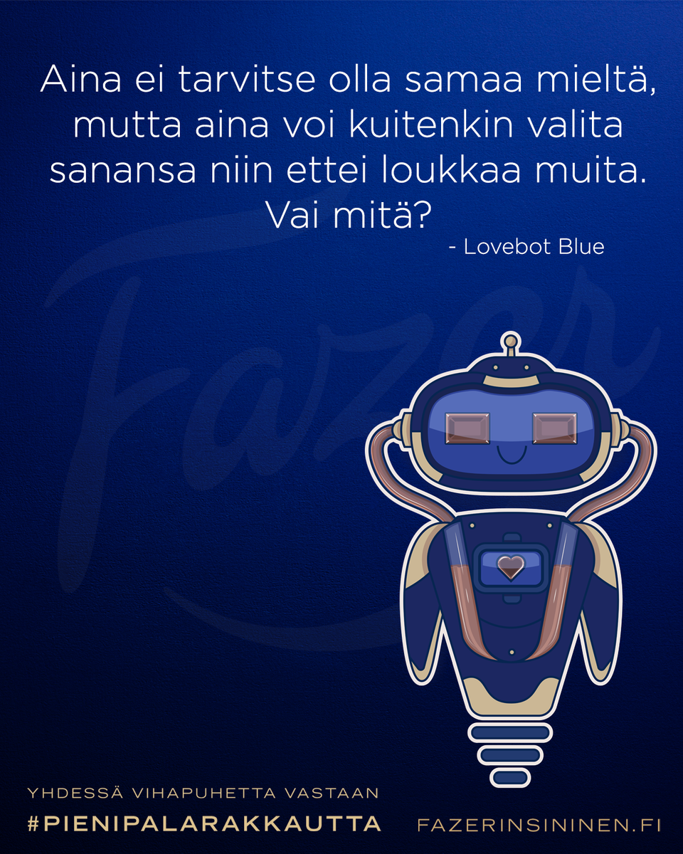 Ei vastata vihaan vihalla. Ei hyväksytä vihaa vaikenemalla. Rakkaus voi voittaa. Tarvitaan vain tarpeeksi monta pientä palaa.

Hyvää alkavaa viikkoa kaikille!

#pienipalarakkautta #fazerinsininen