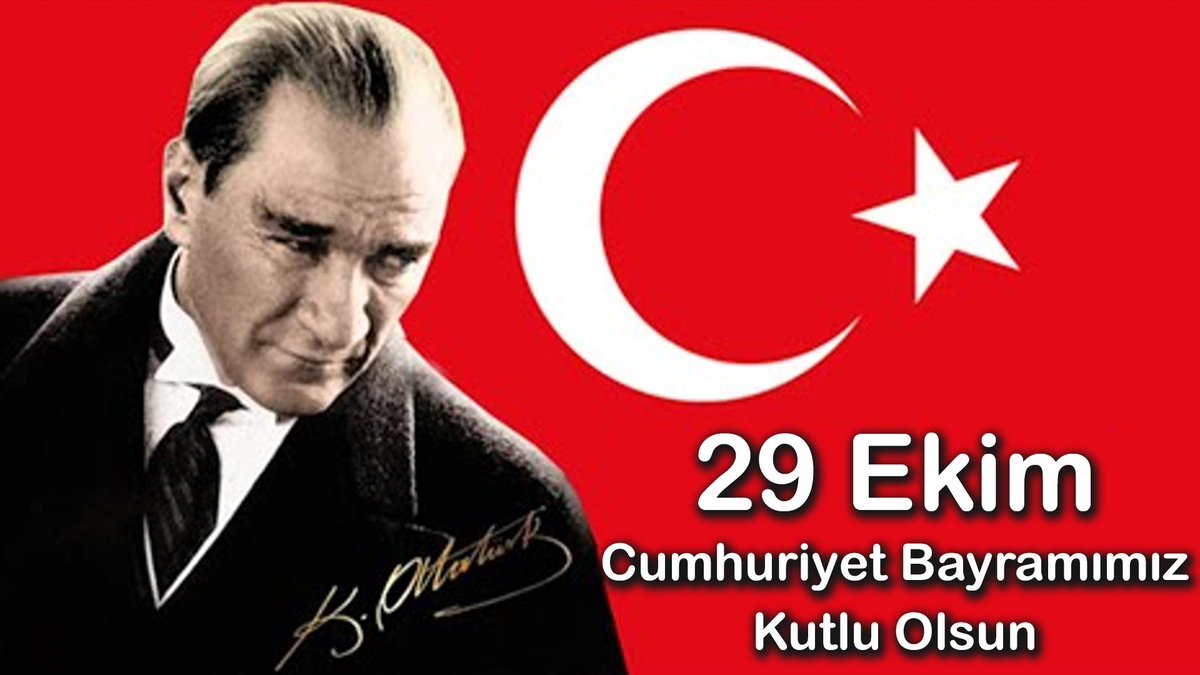 29 Ekim Cumhuriyet Bayramımız Kutlu Olsun