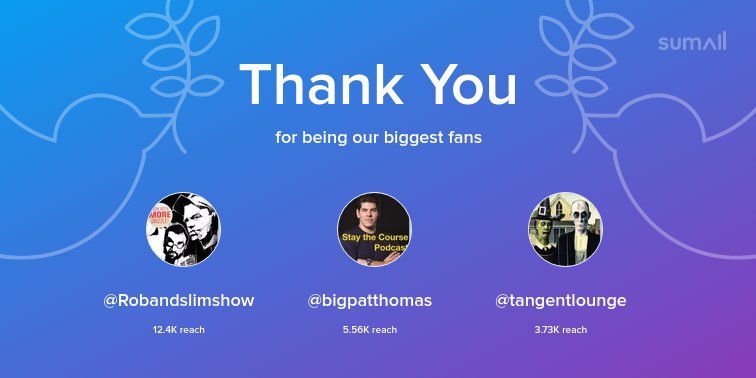 PodcastFactor's tweet image. Our biggest fans this week: @Robandslimshow, @bigpatthomas, @tangentlounge. Thank you! via sumall.com/thankyou?utm_s…