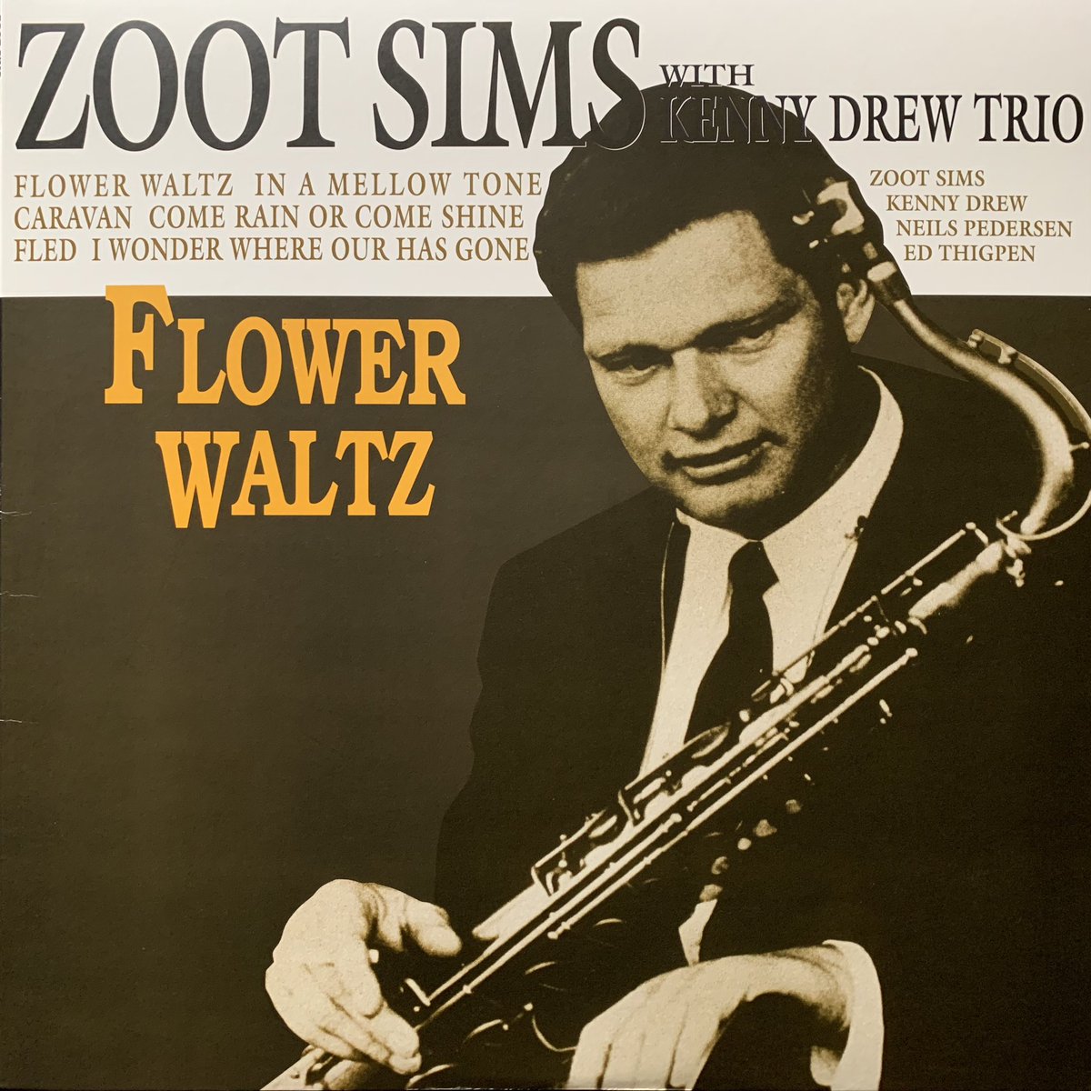 「フラワー・ワルツ」 ズート・シムズ・ウィズ・ケニー・ドリュー・トリオ フラワー・ワルツ」 ズート・シムズ・ウィズ・ケニー・ドリュー・トリオ