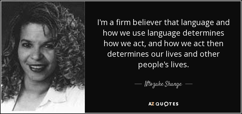 Language is so powerful. RIP #NtozakeShange !