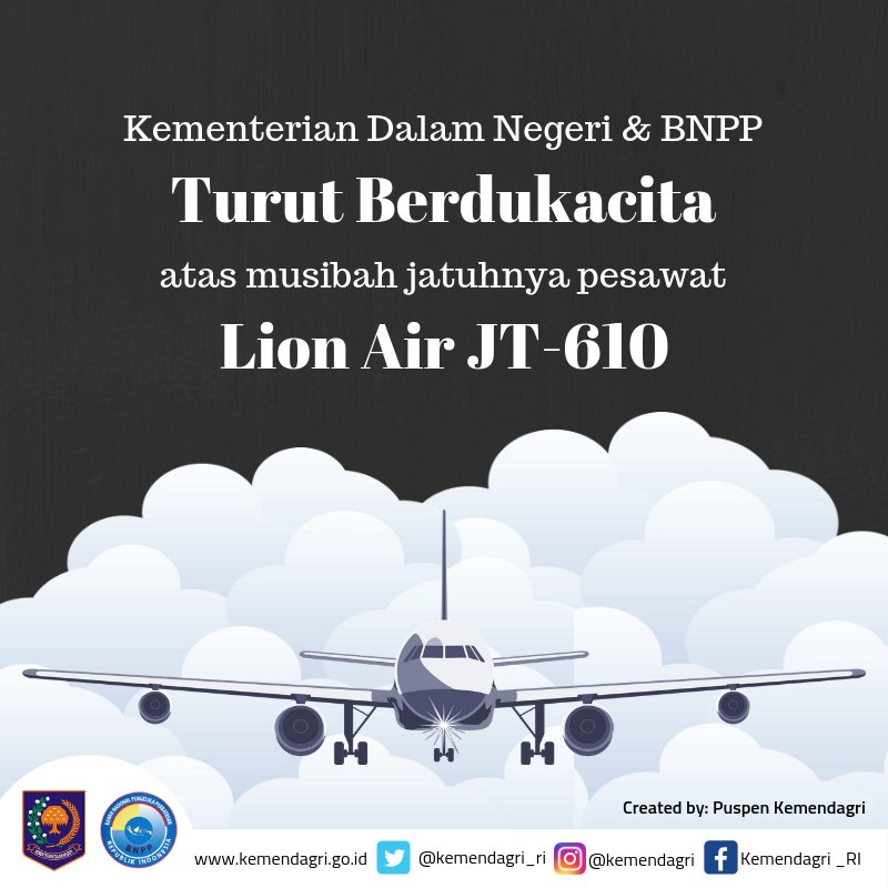Segenap jajaran Kementerian Dalam Negeri dan BNPP turut berduka cita atas musibah jatuhnya pesawat Lion Air JT-610. 

Semoga keluarga para penumpang tabah dan sabar menanti hasil tim pencarian.

Mari bersama doakan yang terbaik bagi para penumpang..