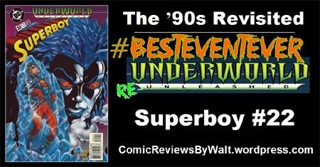 The ’90s Revisited: Superboy #22 – Unerworld Unleashed #BestEventEver #UnderworldUnleashed #UnderworldReUnleashed https://comicreviewsbywalt.wordpress.com/2018/10/29/the-90s-revisited-superboy-22-unerworld-unleashed/ …