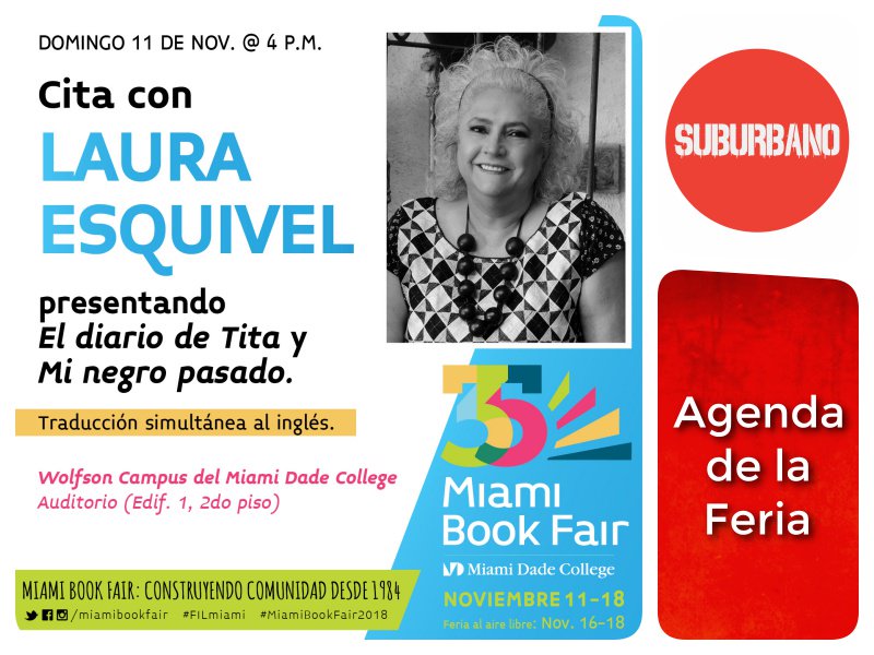suburbanocom's tweet photo. Agenda de la @MiamiBookFair #LauraEsquivel #dom11 4PM https://t.co/VN8seZcJ8O