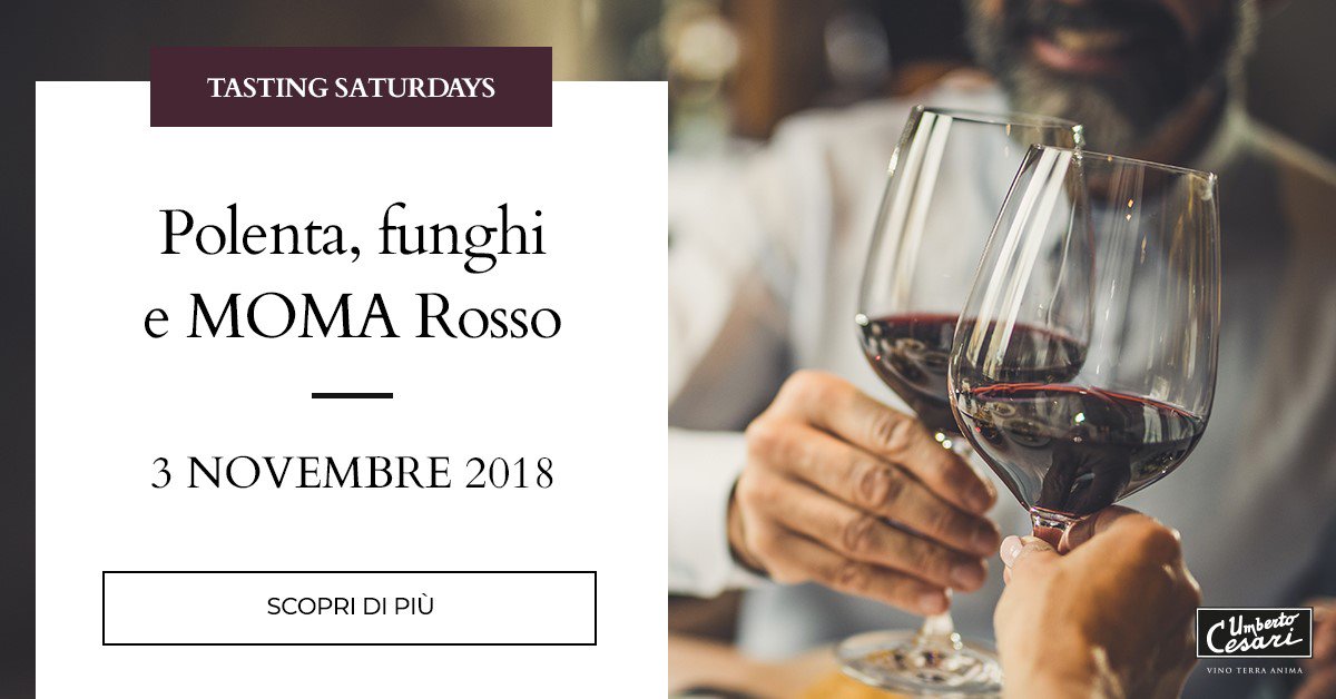 Umberto Cesari (@umbertocesari) on Twitter photo Sabato 3 novembre Vi aspettiamo dalle 10.00 alle 18.00 presso il nostro Wine Shop per una degustazione di MOMA Rosso abbinato a crostini di polenta con porcini del Cerreto. bit.ly/Deg_3nov
Per info e dettagli: wineshop@umbertocesari.it Sabato 3 novembre Vi aspettiamo dalle 10.00 alle 18.00 presso il nostro Wine Shop per una degustazione di MOMA Rosso abbinato a crostini di polenta con porcini del Cerreto. bit.ly/Deg_3nov
Per info e dettagli: wineshop@umbertocesari.it