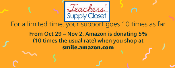 Through Nov 2, AmazonSmile is donating 5% (ten times the usual amount) to Teachers' Supply Closet when you shop at smile.amazon.com/ch/45-0542815. #AmazonSmile #StartWithaSmile