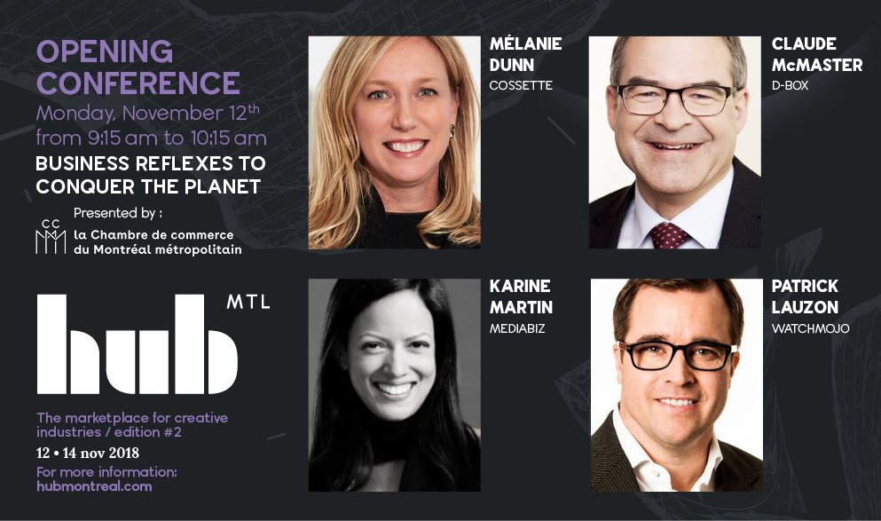 hubmontreal's tweet photo. The opening conference of HUB Montreal presented by @Acclr_CCMM will be Monday, November 12 from 9:15 to 10:10 and the theme will be Business reflexes to conquer the planet.

Don't miss this conference and get your pass quickly: https://t.co/tG9dJuiMw9

#HUBMtl2018 https://t.co/wQmpVZ8ACO