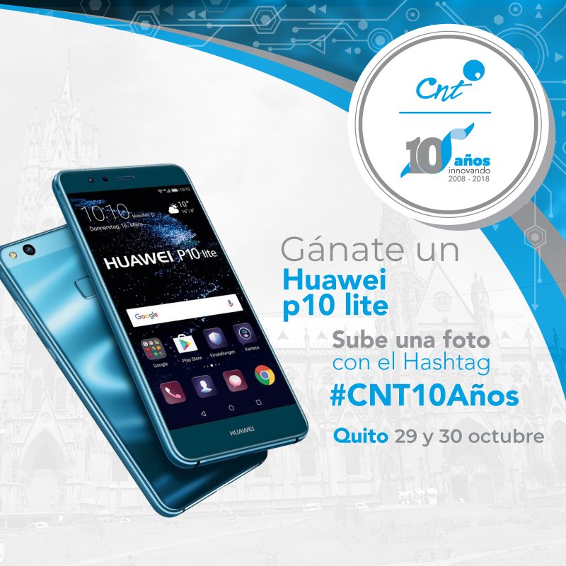 CNTinforma's tweet photo. Recuerda que tú puedes ser el ganador de un espectacular celular Huawei P10 lite . 

➡️Sube una foto a tus redes sociales con el hashtag #CNT10Años y ya te encuentras participando. 😉 https://t.co/FZxeIDl2jB