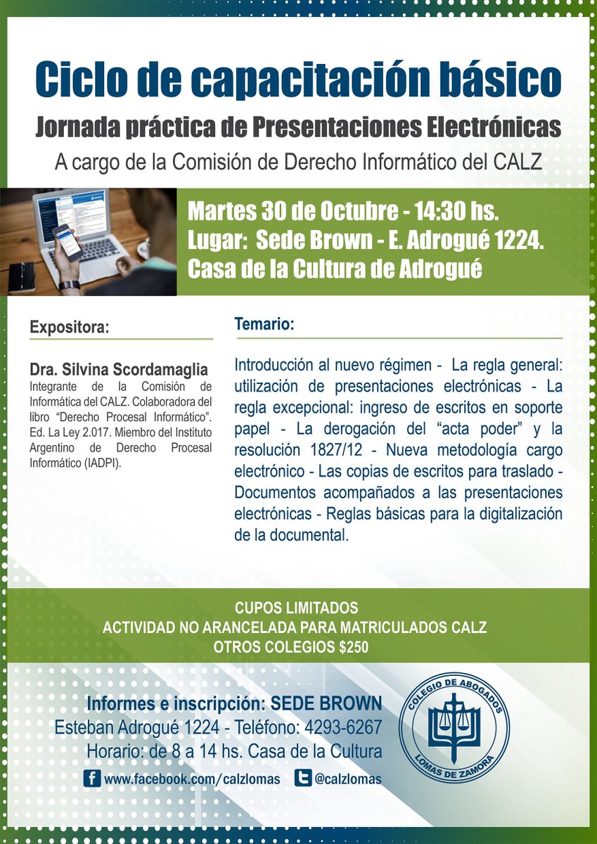 calzlomas's tweet photo. Mañana a las 14:30 hs. en la Sede Brown se realizará la Jornada práctica de Presentaciones Electrónicas, a cargo de la Comisión de Derecho Informático. Es una actividad gratuita para matriculados CALZ. Los cupos son limitados. Inscripción: E. Adrogué 1224 / Tel. 4293-6267 https://t.co/U3IvKfc9LZ