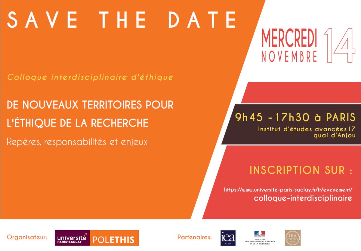 UnivParisSaclay's tweet photo. 2ème Colloque interdisciplinaire #POLETHIS "De nouveaux territoires pour l'éthique de la recherche Repères, responsabilités et enjeux" Sous le Haut patronage de @VidalFrederique
Le 14 novembre 2018, 9h45-17h30, à @IEAdeParis
Inscription : https://t.co/Y0JarnFwVn https://t.co/1Xcfqngkii