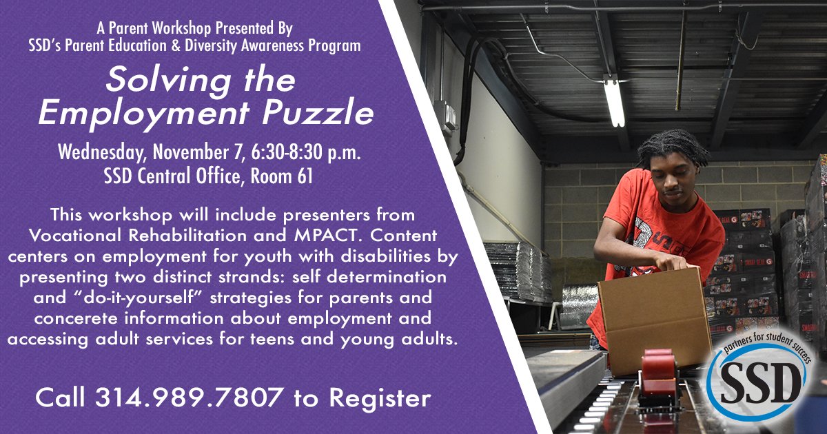 SSD is hosting a parent workshop exploring strategies for families to support young adults with disabilities who are looking for employment. The workshop is scheduled for Wednesday, November 7. For more info, call 314.989.7807.