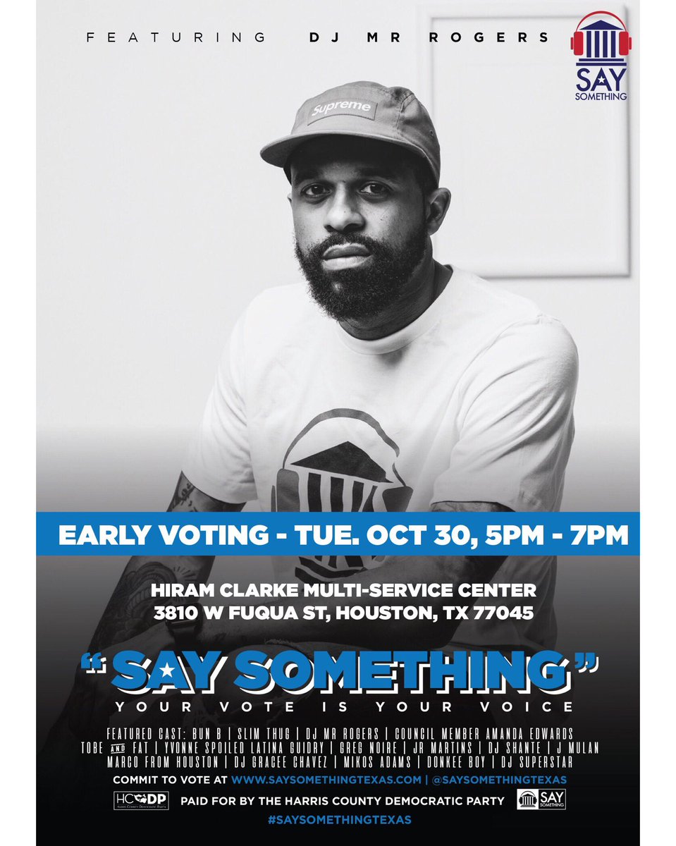 saysomethingTX's tweet photo. 🙌🏾 TOMORROW! Join @djmrrogers as he goes to vote early @ Hiram Clarke Multi-Service Center, from 5-7 PM.
〰️
🗳 Four more days left for early voting, this is time for us to #saysomethingTexas!
〰️
📱Text SAYSOMETHING to tel:25827
💻 visit https://t.co/AHuDlngKNX https://t.co/uhFs5nibmc