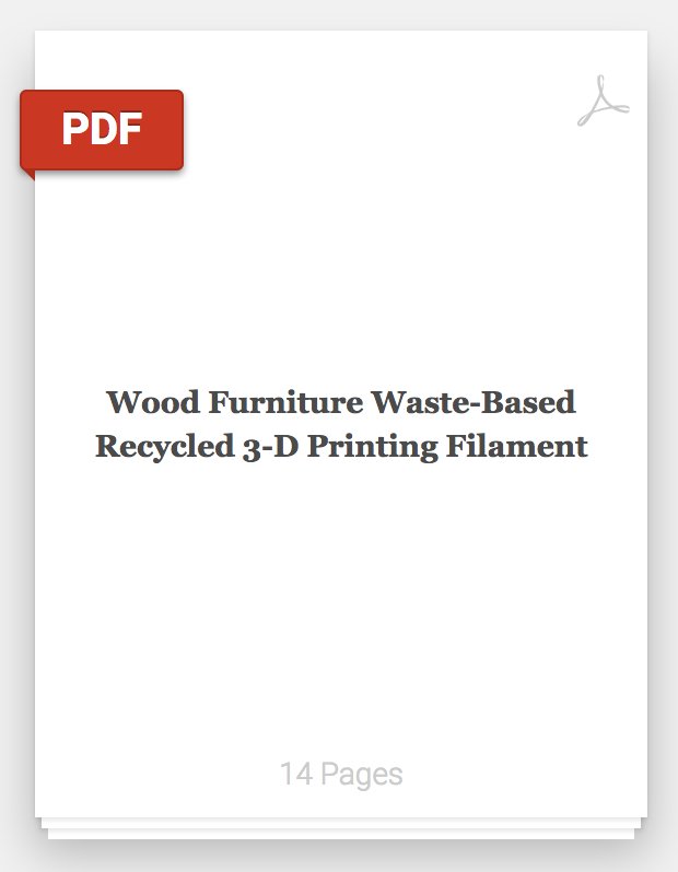 gshap_r's tweet image. Wood Furniture Waste-Based Recycled 3-D Printing Filament : &quot;30wt% of wood showed the most promised with ease of use&quot; academia.edu/37662455/Wood_… #3Dprinting  #paper #recyclebot