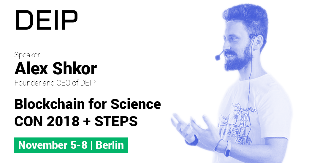 blockchainsteps's tweet photo. @AlexShkor will be on high demand next week: His team worked hard this year and will present both at #BlockchainForScienceCon & #steps18 during @BerlinSciWeek! @DEIP_World recently released the https://t.co/1zLCfeS5Dy enabling the creation of a decentralised research ecosystem. https://t.co/lrLDbty4wV