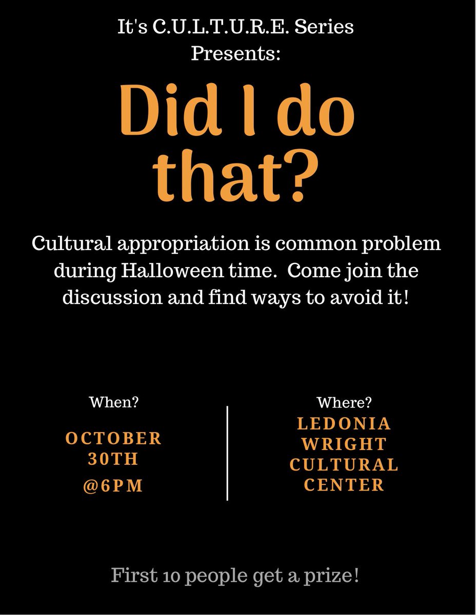 ITS_CULTURE's tweet photo. Come out tomorrow @6pm @LWCC_ECU for a discussion about cultural appropriation. First 10 people get a prize👀 https://t.co/rGJXkwozRj