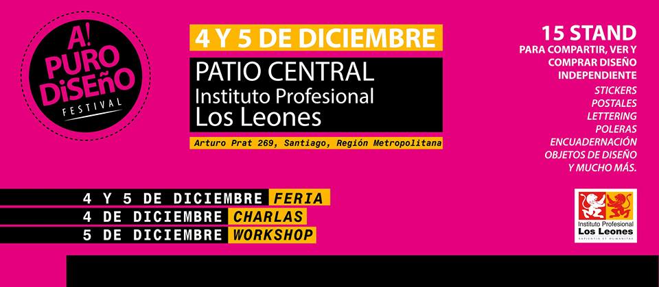 Festival "A puro #Diseño": feria, charlas, workshop. 4-5 #diciembre. IP Los Leones (Arturo Prat Nº 269, #Santiago) facebook.com/events/5036709… #Gratis
