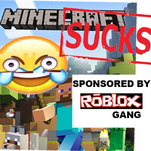 Logan On Twitter Minecraft Sucks Sponsored By Roblox Gang - why didnt lego sue roblox for using characters that look