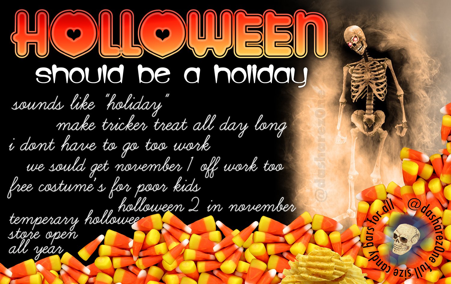 HOLLOWEEN SHOUDL BE A HOLIDAY - https://t.co/Qtp3PuUDXE ADMIN