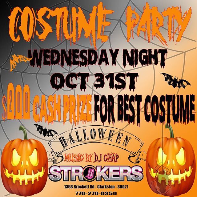 HALLOWEEN COSTUME CONTEST!!!
Wednesday Night. Come join the party and win the money!! Wednesday Night Amateur Contest also.  #halloween #halloweencontest #halloweencostume #atlanta #strokers #strokersclub #strokersclubatl