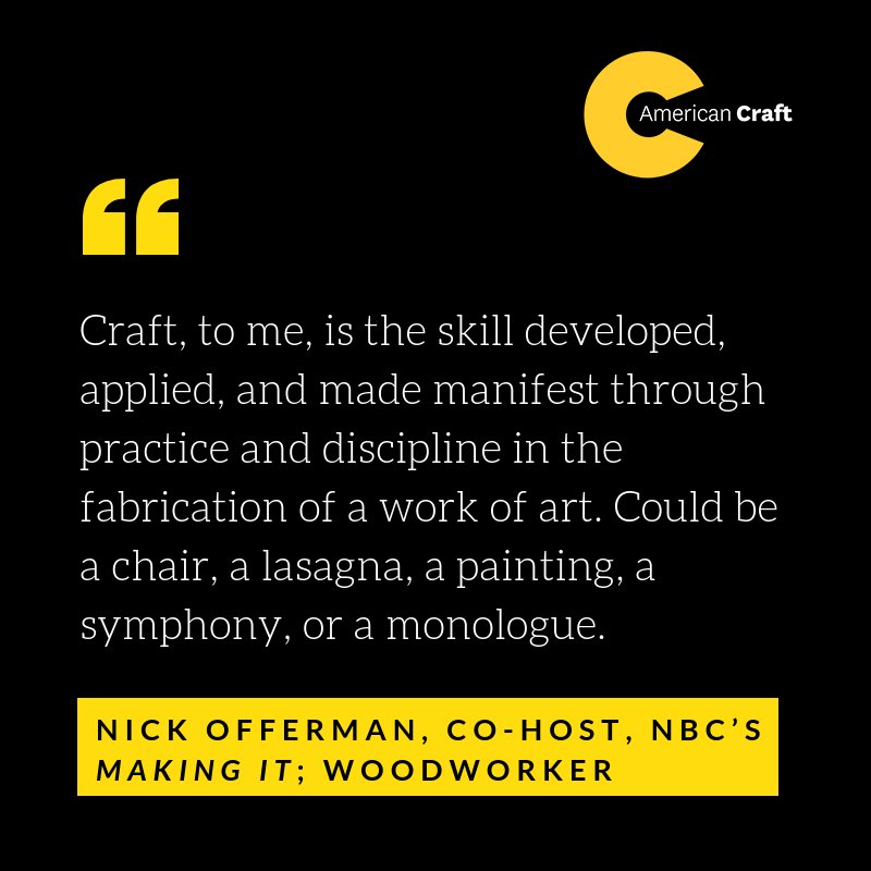Craft: Seriously, what does the word mean? We sought perspectives from dozens of artists, thinkers, and leaders in our own field and others. We've shared their answers - including this one by <a href="/Nick_Offerman/">Nick Offerman</a>, and we'd love to hear yours. ow.ly/bjyY30mg7xb #whatcraftmeans