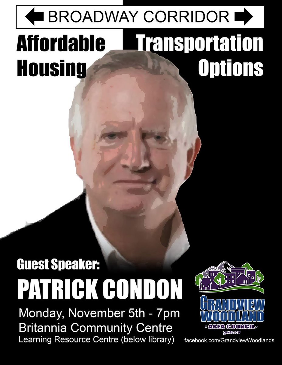 Professor Patrick Condon will speak on Affordable Housing &amp; Transportation Options. Monday November 5th @ 7pm, Britannia. Join us! #vanpoli #eastvan