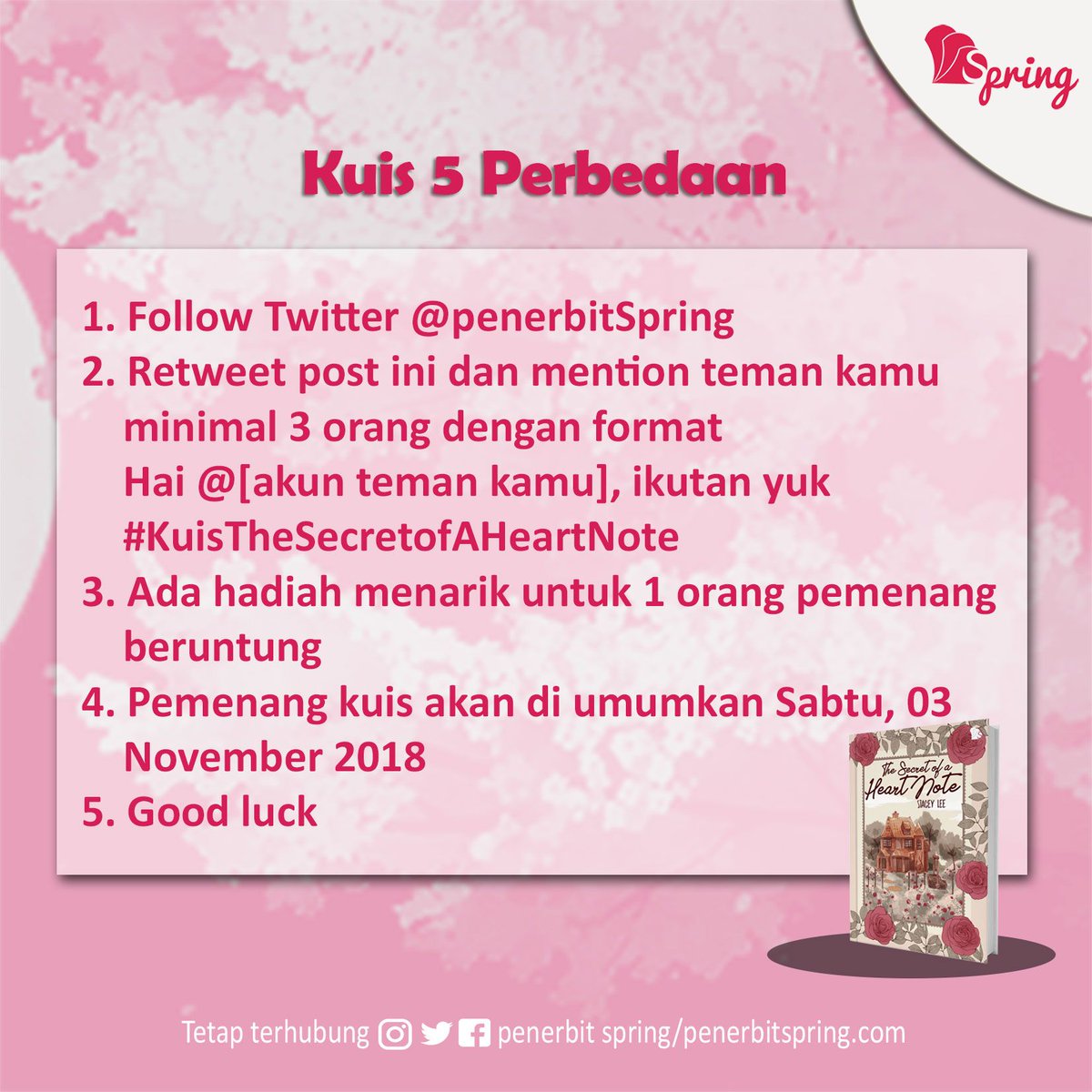 penerbitspring's tweet image. Selamat sore, 
Sudah baca semua untuk ketentuan Kuis? 
Nggak ada yang ketinggalan kan?? 
.
Sekarang waktunya kuis dimulai. 
Deadline kuis sampai 02 November, dan akan diumumkan 03 November 2018. 
.
Good Luck 😍🤗
#PenerbitSpring 
#SpringBooks  
#KuisSpring
#5Perbedaan