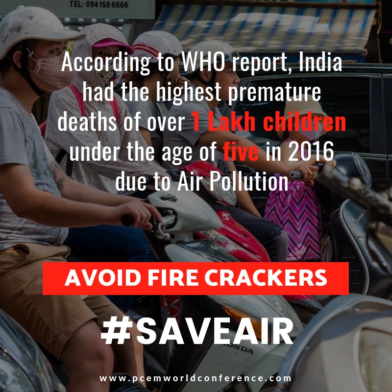 MERE2022's tweet photo. According to @WHO report, #India had the highest number of premature deaths of over 1 lakh children under the age of 5 in 2016 due to #AirPollution
Avoid firecrackers, #SaveAir !
#Environment #Pollution #BeatPollution #Health #PCEMWorldConference #Earth #Delhi #Diwali #China https://t.co/g1C7dSVCOy