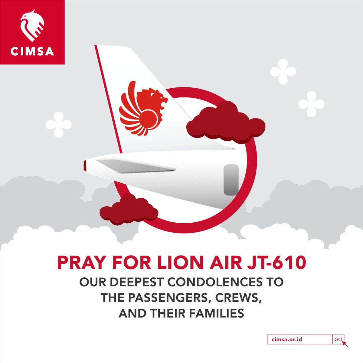 CIMSA Indonesia on Twitter: "CIMSA would like to send our deepest  condolences to the passengers, crews, and their families. We are deeply  saddened with the tragedy of the Lion Air JT-610 plane