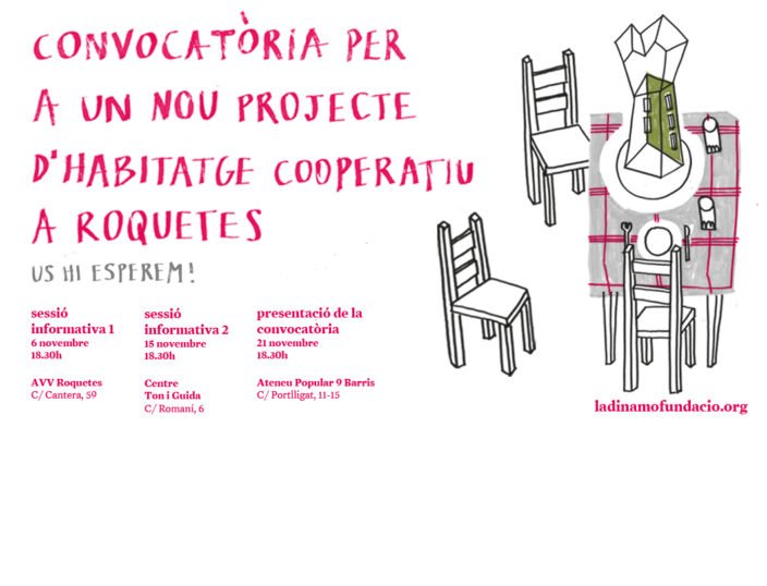 Sou de #NouBarris? Hem obert una nova convocatòria: un solar destinat a un grup organitzat per a la creació d'un projecte d'#habitatgecooperatiu en cesió d'ús! 

📣 1a sessió informativa
📅 6/11
🕡 18:30
📍 <a href="/AVVRoquetes/">AVV Roquetes</a>

+info: ladinamofundacio.org/2018/10/25/roq…