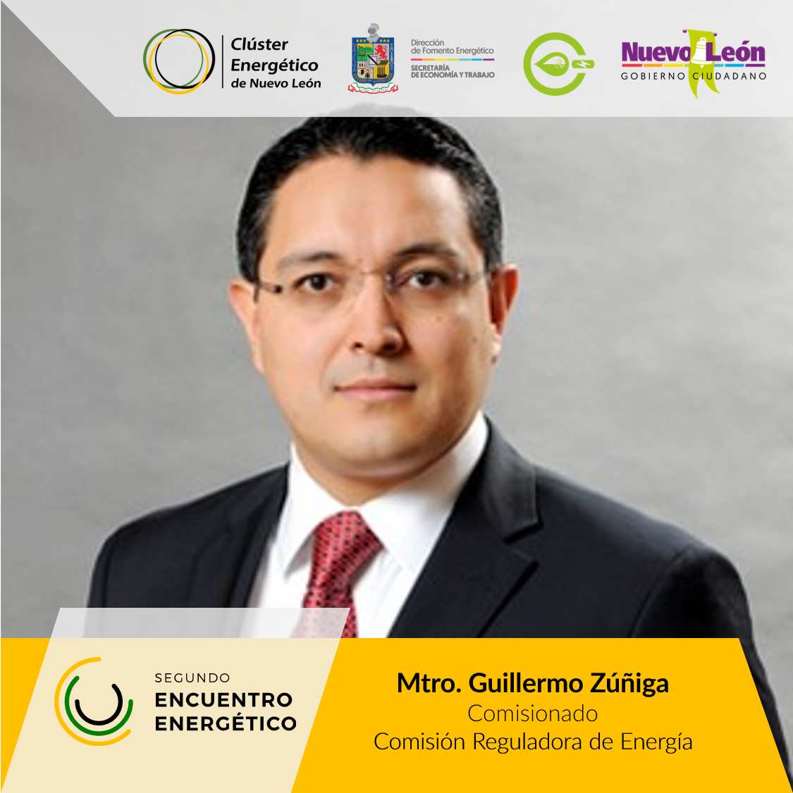 clusterenerNL's tweet photo. Agradecemos al Mtro. Guillermo Zúñiga @memo_z , Comisionado de la @CRE_Mexico su confirmación como conferencista en el Segundo Encuentro Energético.

Regístrate sin costo en: https://t.co/9Ts2TCjPDy

14 y 15 de noviembre. Monterrey Convention Center Pabellón M. https://t.co/e5nNkH0VmB