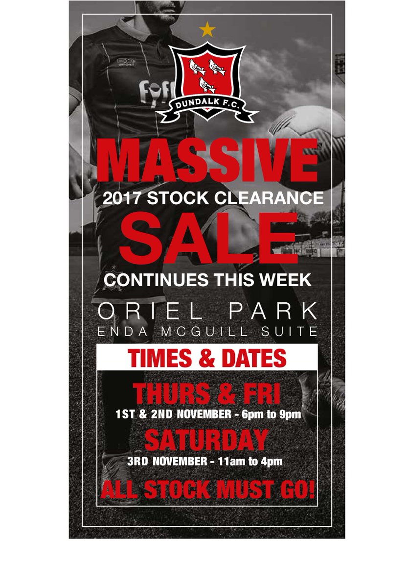 The SALE continues <a href="/DundalkFC/">Dundalk FC</a> in the Enda McGuill suite. Thursday &amp; Friday evenings 6-9pm and Saturday 11-4pm #GetYourKitOn #AvivaHereWeCome