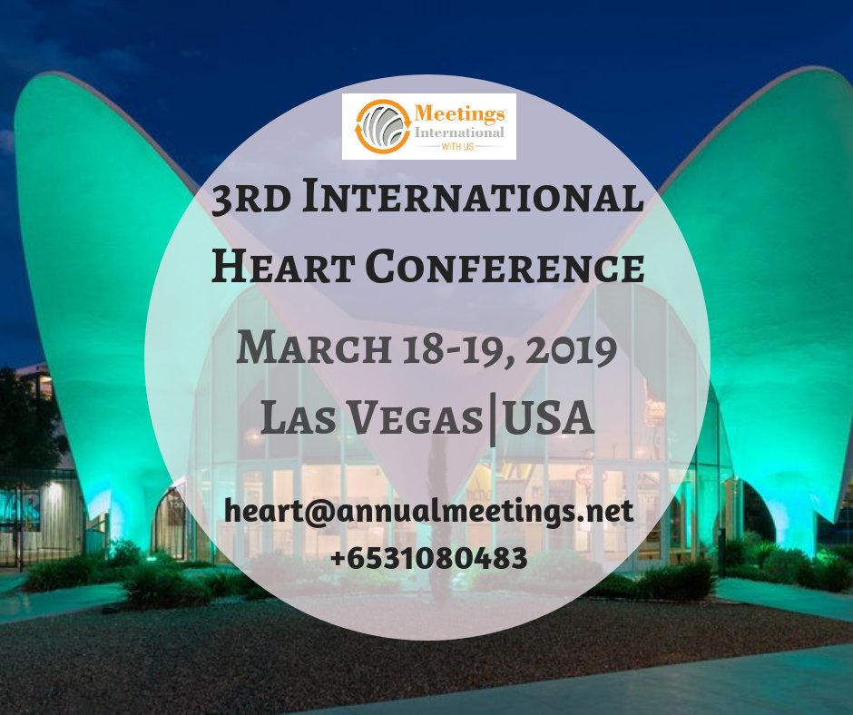Heartconf's tweet photo. We would like to invite all the interested participants to take part in the “3rd International Heart Conference’ -Las Vegas, USA on March 18-19, 2019. 
 meet the experts around the Globe at #Heart_Meeting 2019 Congress.
Submit your abstract online at https://t.co/WGopkFMViU https://t.co/bXmayFz6Kw