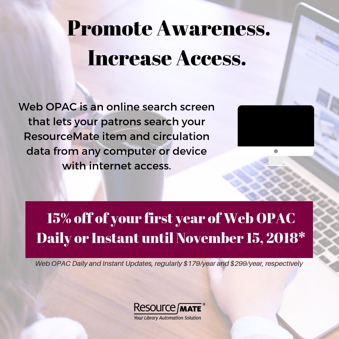 ResourceMate's tweet image. Promote your #library and increase accessibility of your #ResourceMate item and circulation data with #WebOPAC. From now until Nov 15, 2018 you can save 15% off of your first year of Web OPAC Daily or Instant, resourcemate_webopac.gr8.com / #welovelibraries