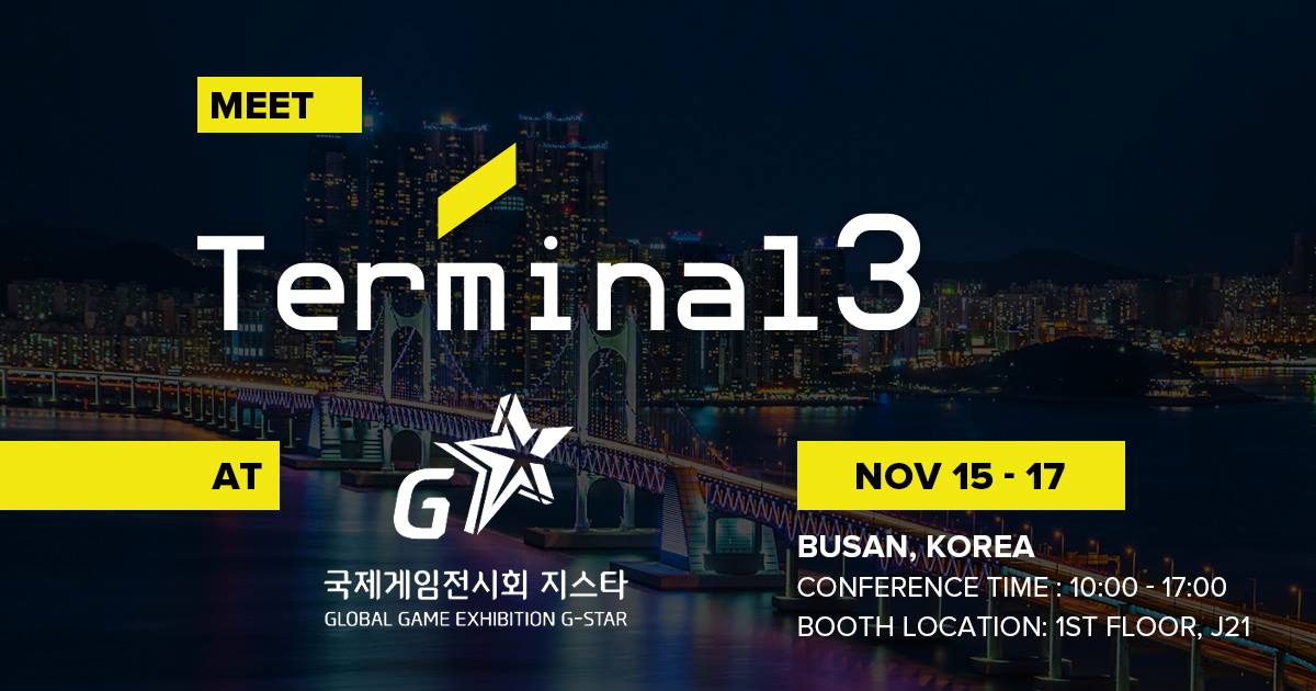 Terminal3gaming's tweet image. Meet Terminal3 at @Gstar_GameShow on Nov 15th - 17th in Busan, Korea! Visit us @ Booth J21 and get to know how we can help you #publish, distribute, #monetize, and scale video #games globally. Tag @terminal3gaming to schedule a meeting. #gamedev #gamepublishing