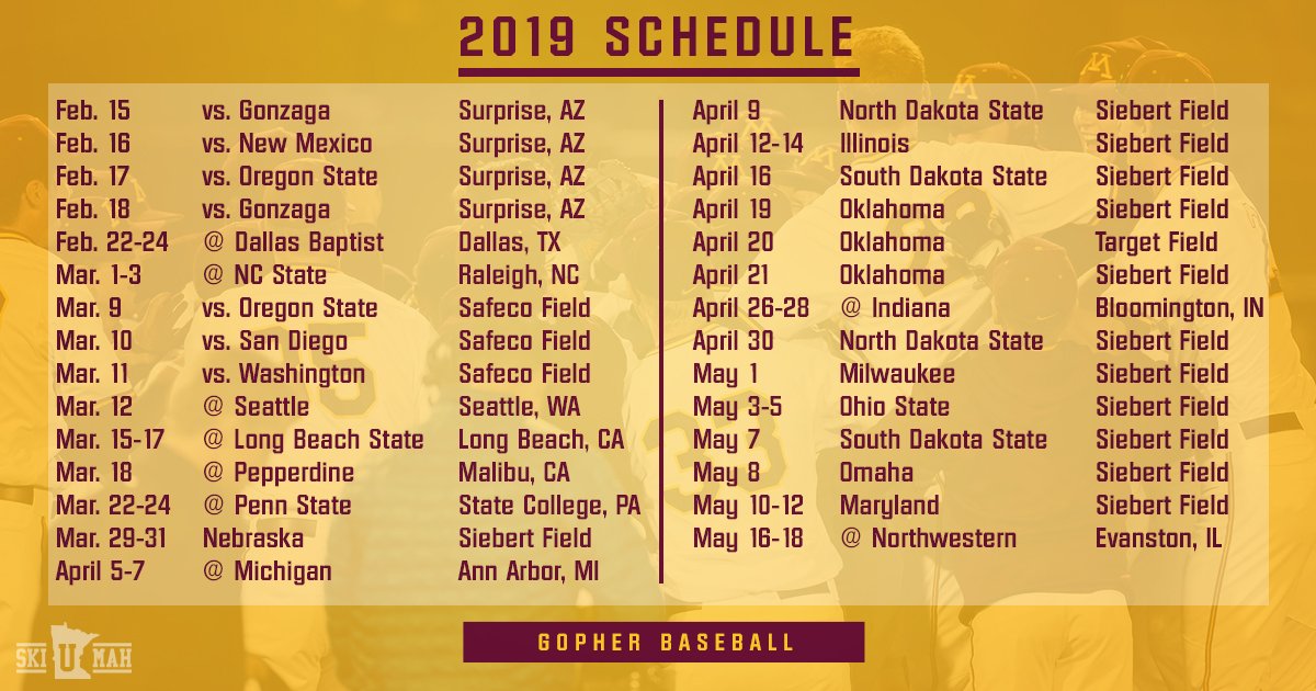 GopherBaseball's tweet photo. The #Gophers 2019 slate can now be revealed! We'll see you in Surprise, AZ on Feb. 15 and back at Siebert Field on March 29!

🗒 https://t.co/tA0MYmsjQ1
🗓 https://t.co/LposVm5iTt https://t.co/N9iCLxYwmK