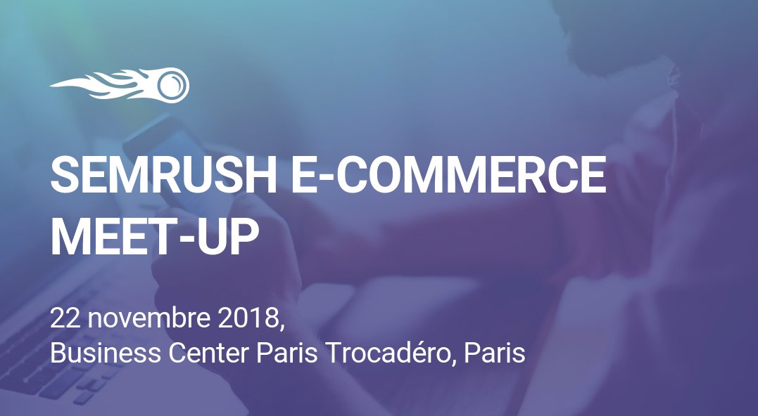 SUPER NEWS 🔥 Nous avons le plaisir de vous annoncer la date de notre 1er évènement SEMrush E-Commerce Meet-Up à Paris, le 22 novembre 2018 de 18h à 22h30 🇫🇷 Partenaires <a href="/mydigitalweek/">MyDigitalWeek</a> &amp; <a href="/PrestaShop/">PrestaShop</a> !

👉🏻 static.semrush.com/semrush-ecomme… 👈🏻

#MeetSEMrush #SEO #MarketingDigital #eCommerce