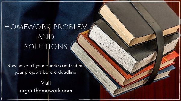 urgenthomework's tweet image. #HomeworkHelp #AssignmentHelp
#HomeworkProblemAndSolutions
#HomeworkHelpers #UrgentServices
#LastMinuteAssignmentHelp
#ExpertGuidance
#CollegeHomeworkHelp
Now solve all your queries and submit your projects before deadline.
Log on to urgenthomework.com/homework-probl…