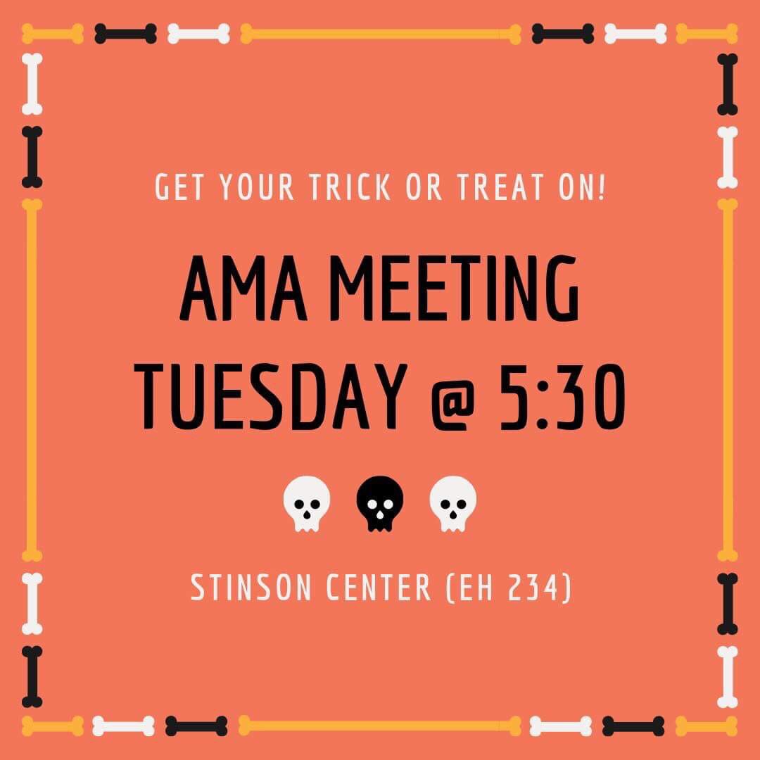 AMA_OU's tweet image. Get your trick or treat on at our AMA Meeting today! Come to the Stinson Center in Elliot Hall at 5:30! See you goblins and ghouls there!👻