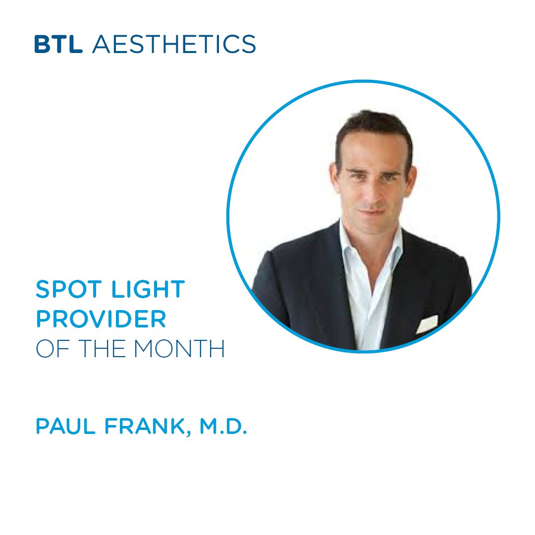 BTL’s spot light provider of the month is @PaulFrank for his energy, passion, and art that he brings to aesthetics. If your unable to keep up with Dr. Frank be sure to check out the latest issue of #ModernAesthetics to learn how he always stays ahead. ow.ly/g1cn30m9xFD
